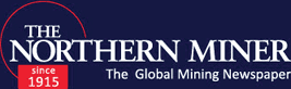 The Northern Miner - The Global Mining Newspaper