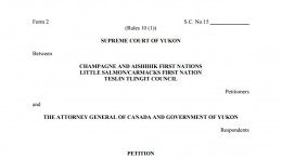 In October 2015 Self-Governing Yukon First Nations filed this Petition for the Yukon Supreme Court to declare Bill S-6 amendments to the Yukon Environmental and Socio-economic Assessment Act (YESAA) invalid.